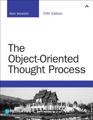 The Object-Oriented Thought Process - Matt Weisfeld