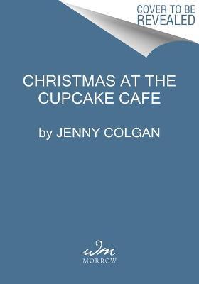 Christmas at the Cupcake Cafe - Jenny Colgan