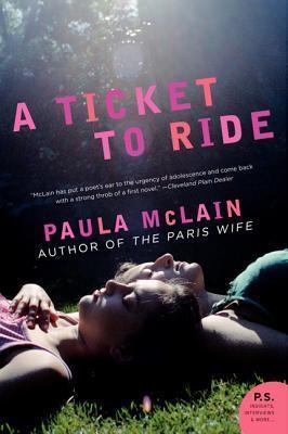 A Ticket to Ride - Paula Mclain