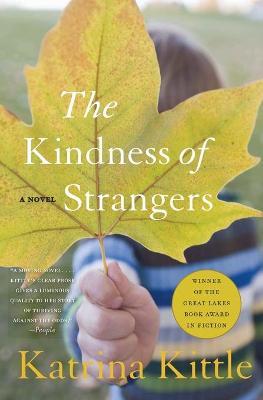 The Kindness of Strangers - Katrina Kittle