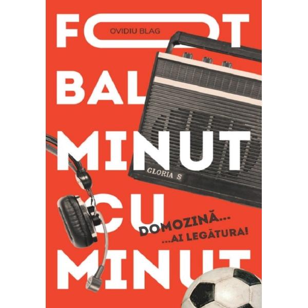 Pachet Istoria Fotbalului - Ovidiu Blag, Dan Vasile
