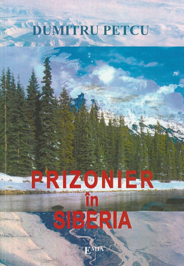 Prizonier in Siberia - Dumitru Petcu
