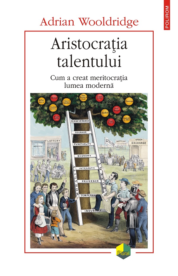 eBook Aristocratia talentului. Cum a creat meritocratia lumea moderna - Adrian Wooldridge