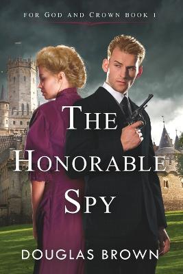 The Honorable Spy - Douglas Brown