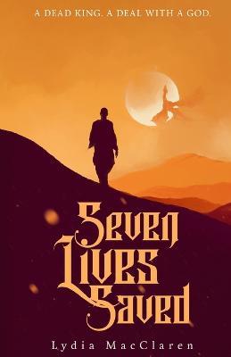 Coperta cărții 'Seven Lives Saved - Lydia Macclaren'
