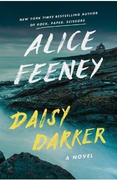 Coperta cărții 'Daisy Darker - Alice Feeney'