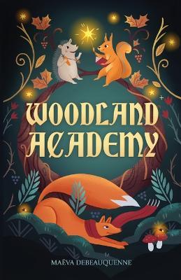 Woodland Academy - Maëva Debeauquenne