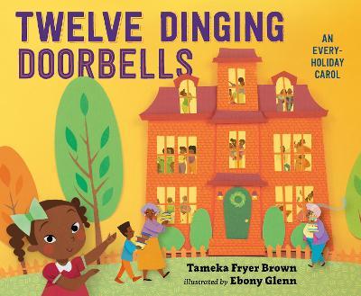 Twelve Dinging Doorbells - Tameka Fryer Brown