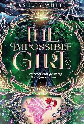 The Impossible Girl - Ashley White