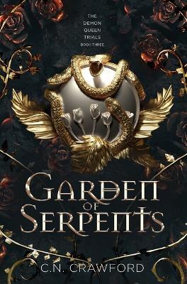 Garden of Serpents - C. N. Crawford