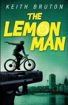 The Lemon Man - Keith Bruton