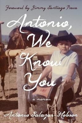 Antonio, We Know You - Antonio Salazar-hobson