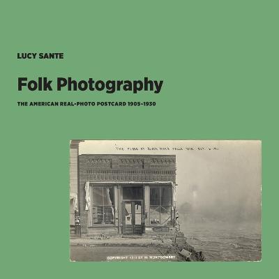 Folk Photography - Lucy Sante