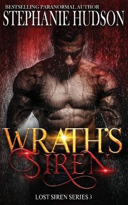 Wrath's Siren - Stephanie Hudson