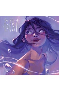 Poza produsului The Style of Loish: Finding Your Artistic Voice - Lois Van Baarle