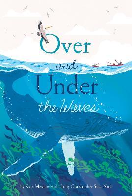 Over and Under the Waves - Kate Messner
