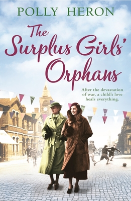The Surplus Girls' Orphans: Volume 2 - Polly Heron