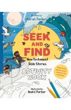 Seek and Find: New Testament Activity Book: Learn All about Jesus! - Sarah Parker