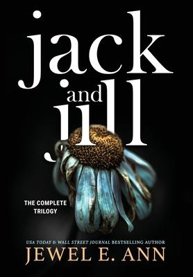 Jack and Jill: The Complete Trilogy - Jewel E. Ann
