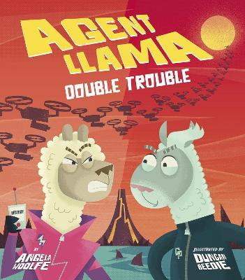 Agent Llama: Double Trouble - Angela Woolfe
