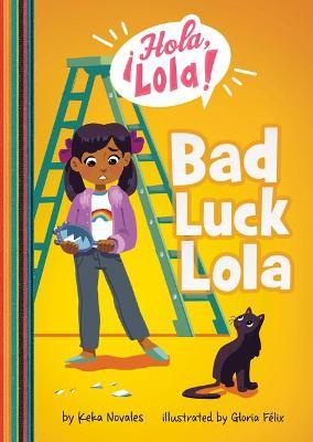 Bad Luck Lola - Keka Novales