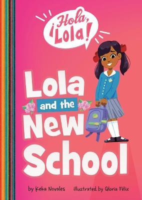 Lola and the New School - Keka Novales