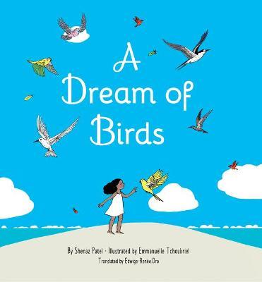A Dream of Birds - Shenaz Patel
