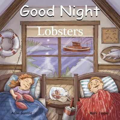 Good Night Lobsters - Adam Gamble