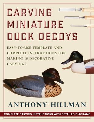 Carving Miniature Duck Decoys - Anthony Hillman