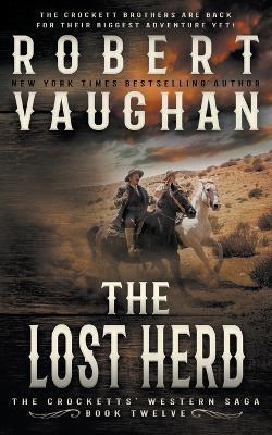 The Lost Herd: A Classic Western - Robert Vaughan