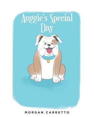 Auggie's Special Day - Morgan Carretto
