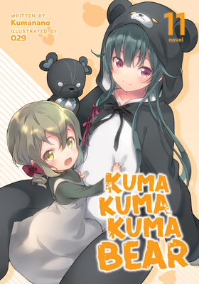 Kuma Kuma Kuma Bear (Light Novel) Vol. 11 - Kumanano