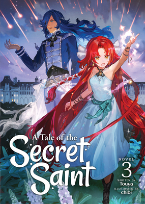 A Tale of the Secret Saint (Light Novel) Vol. 3 - Touya