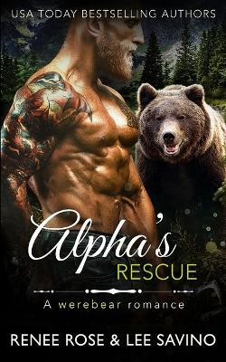 Alpha's Rescue: A werebear romance - Renee Rose