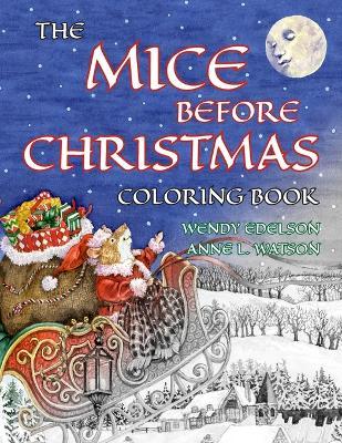 The Mice Before Christmas Coloring Book: A Grayscale Adult Coloring Book and Children's Storybook Featuring a Mouse House Tale of the Night Before Chr - Skyhook Coloring