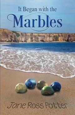 Coperta cărții 'It Began with the Marbles - Jane Ross Potter'