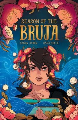Season of the Bruja Vol. 1 - Aaron Durán