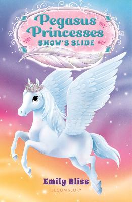 Pegasus Princesses 6: Snow's Slide - Emily Bliss