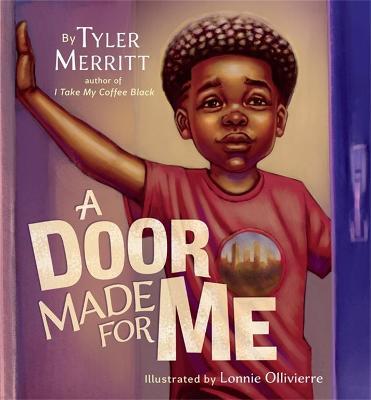 A Door Made for Me - Tyler Merritt