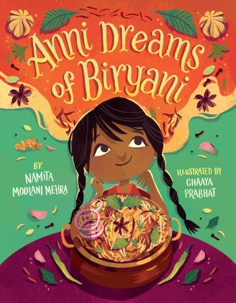 Anni Dreams of Biryani - Namita Moolani Mehra