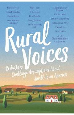 Poza produsului Rural Voices: 15 Authors Challenge Assumptions about Small-Town America - Nora Shalaway Carpenter
