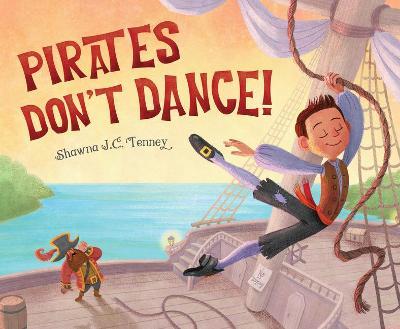 Pirates Don't Dance - Shawna J. C. Tenney