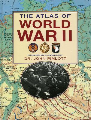 The Atlas of World War II - John Pimlott