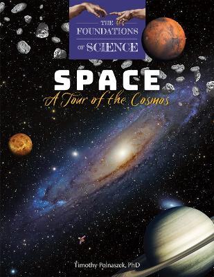 Space: A Tour of the Cosmos - Timothy Polnaszek