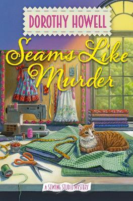 Seams Like Murder - Dorothy Howell