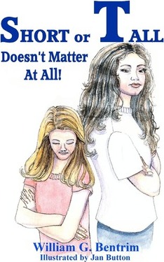 Short or Tall Doesn't Matter At All: Dealing with bullying in school. - Jan Button