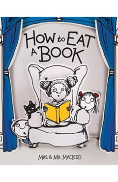 How to Eat a Book - Mrs &. Mr Macleod
