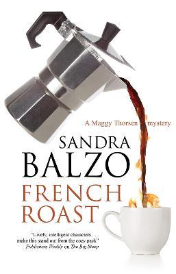 French Roast - Sandra Balzo