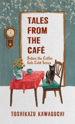 Tales from the Café - Toshikazu Kawaguchi