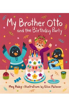 Coperta cărții 'My Brother Otto and the Birthday Party - Megan Raby'